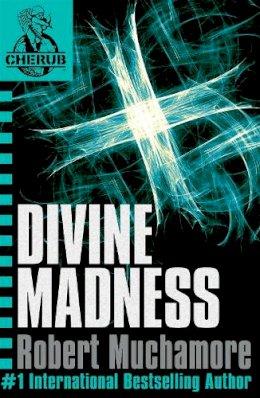 Robert Muchamore - CHERUB: Divine Madness: Book 5 - 9780340894347 - 9780340894347