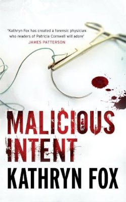 Kathryn Fox - Malicious Intent - 9780340895849 - V9780340895849