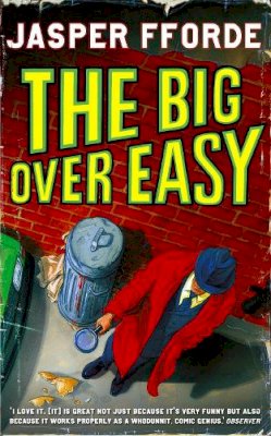 Jasper Fforde - The Big Over Easy: Nursery Crime Adventures 1 - 9780340897102 - 9780340897102