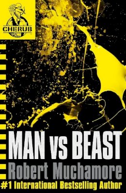 Robert Muchamore - CHERUB: Man vs Beast: Book 6 - 9780340911693 - 9780340911693