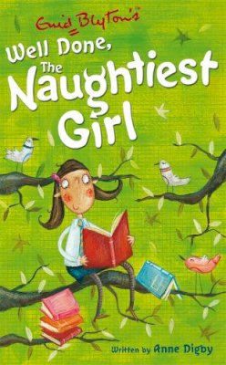 Enid Blyton - The Naughtiest Girl: Well Done, The Naughtiest Girl: Book 8 - 9780340917763 - V9780340917763