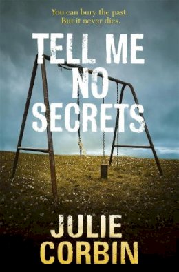 Julie Corbin - Tell Me No Secrets: A Suspenseful Psychological Thriller - 9780340919880 - V9780340919880