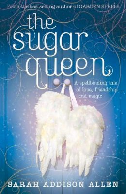 Sarah Addison Allen - The Sugar Queen - 9780340935774 - V9780340935774