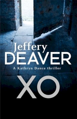 Jeffery Deaver - XO: Kathryn Dance Book 3 - 9780340937334 - KSG0006200