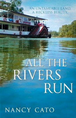 Nancy Cato - All the Rivers Run - 9780340938355 - V9780340938355