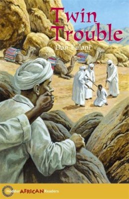 Dan Fulani - Hodder African Readers: Twin Trouble - 9780340940310 - V9780340940310