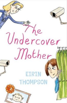 Eirin Thompson - The Undercover Mother - 9780340950852 - KLN0014372