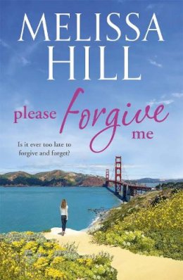 Melissa Hill - Please Forgive Me - 9780340952955 - KTJ0007961