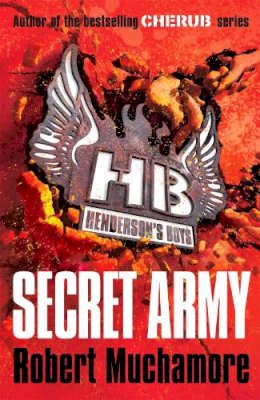 Robert Muchamore - Henderson´s Boys: Secret Army: Book 3 - 9780340956502 - V9780340956502