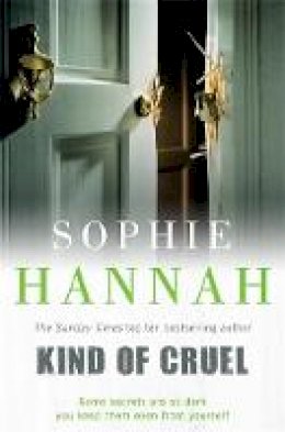 Sophie Hannah - Kind of Cruel: Culver Valley Crime Book 7 - 9780340980699 - KOC0017808