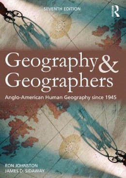 Ron Johnston - Geography and Geographers: Anglo-American human geography since 1945 - 9780340985106 - V9780340985106