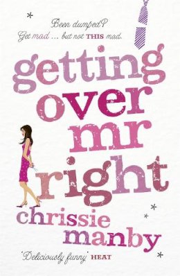 Chrissie Manby - Getting Over Mr Right - 9780340992791 - V9780340992791
