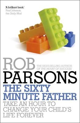 Rob Parsons - The Sixty Minute Father - 9780340995617 - V9780340995617