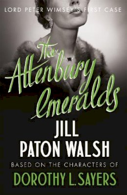 Jill Paton Walsh - The Attenbury Emeralds: Return to Golden Age Glamour in this Enthralling Gem of a Mystery - 9780340995747 - V9780340995747