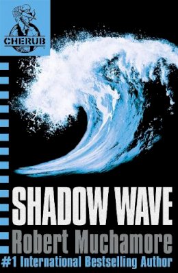 Robert Muchamore - CHERUB: Shadow Wave: Book 12 - 9780340999745 - KMK0022367