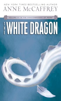 Anne McCaffrey - The White Dragon (Dragonriders of Pern Vol 3) - 9780345341679 - V9780345341679