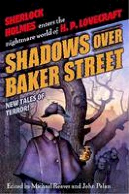 Michael Reaves - Shadows Over Baker Street: New Tales of Terror! - 9780345452733 - V9780345452733