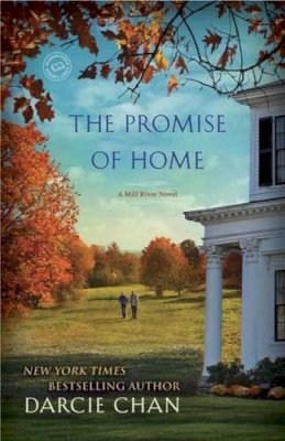 Darcie Chan - The Promise of Home: A Mill River Novel - 9780345538246 - V9780345538246