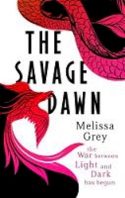 Melissa Grey - The Savage Dawn - 9780349002187 - V9780349002187