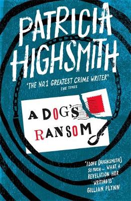 Patricia Highsmith - Dog's Ransom - 9780349004891 - V9780349004891