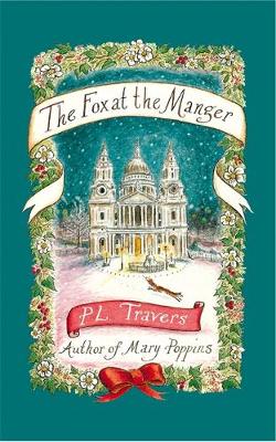 P. L. Travers - The Fox at the Manger (VMC) - 9780349005713 - V9780349005713