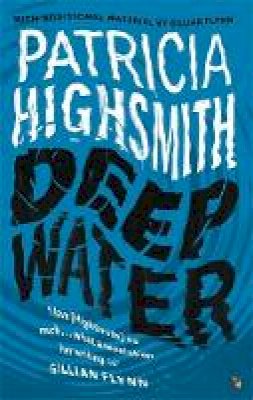 Patricia Highsmith - Deep Water: A Virago Modern Classic (VMC) - 9780349006260 - 9780349006260