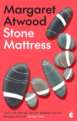 Margaret Atwood - Stone Mattress: Nine Wicked Tales - 9780349006536 - V9780349006536