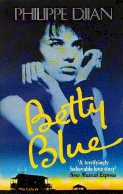 Philippe Djian - Betty Blue - 9780349101101 - V9780349101101