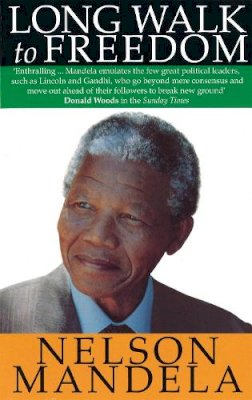 Nelson Mandela - Long Walk To Freedom: ´Essential reading´ Barack Obama - 9780349106533 - V9780349106533