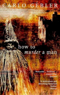 Brown Book Group Little - How to Murder a Man - 9780349108551 - KSC0002805