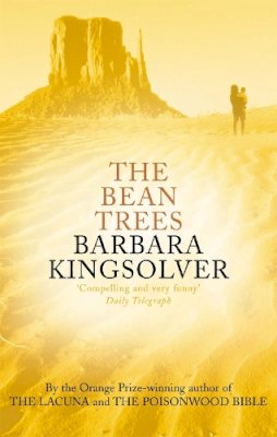 Barbara Kingsolver - The Bean Trees: by the Winner of the 2023 Women´s Prize for Fiction - 9780349114170 - 9780349114170