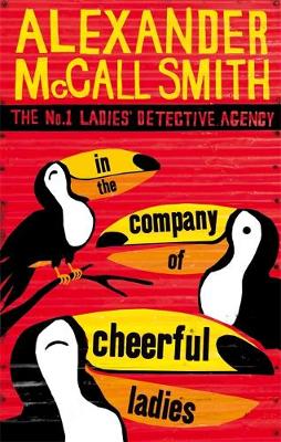 McCall Smith - In the Company of Cheerful Ladies (No 1 Ladies Detective Agency 6) - 9780349117423 - V9780349117423