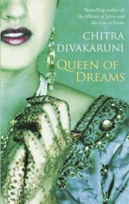 Chitra Divakaruni - Queen of Dreams - 9780349119410 - V9780349119410