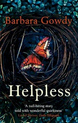 Barbara Gowdy - Helpless - 9780349120300 - KOG0004581