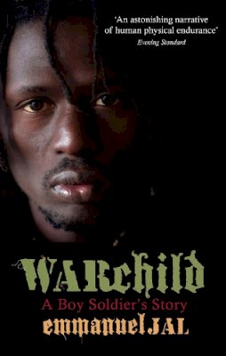 Emmanuel Jal - War Child: A Boy Soldier's Story - 9780349121253 - V9780349121253