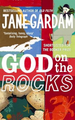 Jane Gardam - God on the Rocks - 9780349121499 - V9780349121499