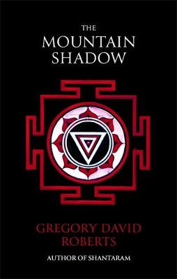 Gregory David Roberts - The Mountain Shadow - 9780349121703 - V9780349121703