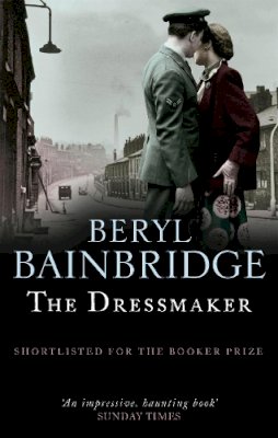 Beryl Bainbridge - Dressmaker - 9780349123707 - V9780349123707