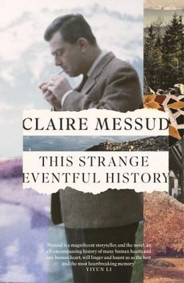 Claire Messud - This Strange Eventful History - 9780349127064 - V9780349127064