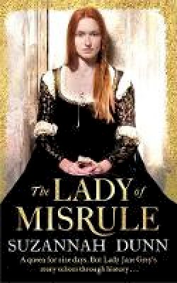 Suzannah Dunn - The Lady of Misrule - 9780349139456 - V9780349139456