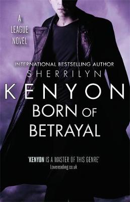 Sherrilyn Kenyon - Born of Betrayal - 9780349402796 - V9780349402796