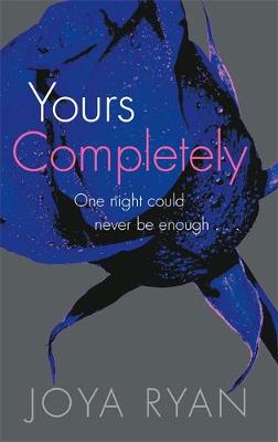 Joya Ryan - Yours Completely - 9780349407180 - V9780349407180