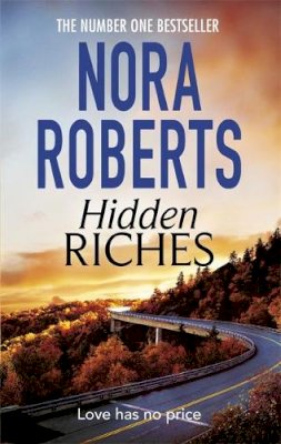 Nora Roberts - Hidden Riches - 9780349407968 - 9780349407968