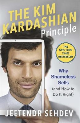 Jeetendr Sehdev - The Kim Kardashian Principle - 9780349412986 - V9780349412986