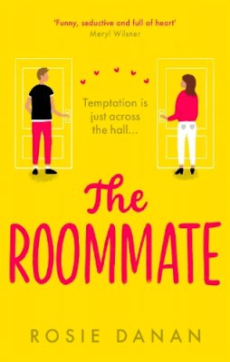 Rosie Danan - The Roommate: the TikTok sensation and the perfect feel-good sexy romcom - 9780349427522 - V9780349427522