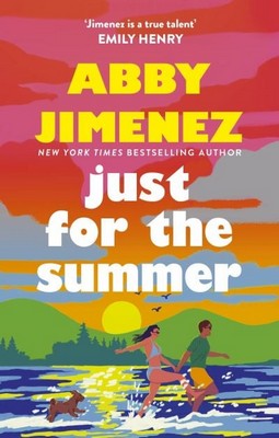 Abby Jimenez - Just For The Summer - 9780349433844 - V9780349433844