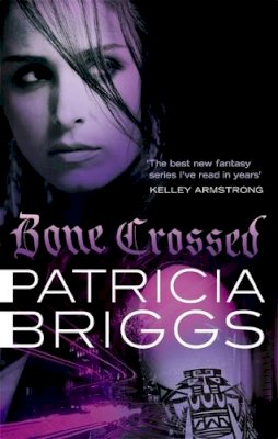 Patricia Briggs - Bone Crossed - 9780356500614 - V9780356500614