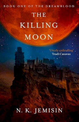 N K Jemisin - Killing Moon (Dreamblood 1) - 9780356500768 - V9780356500768