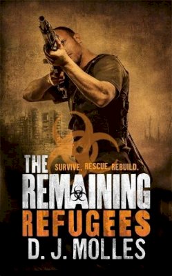 D. J. Molles - The Remaining: Refugees - 9780356503493 - V9780356503493