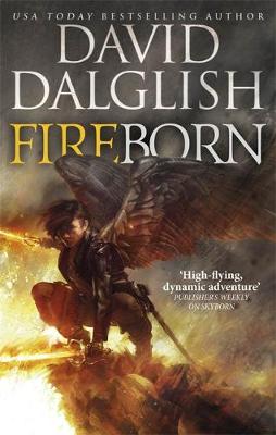 David Dalglish - Fireborn (The Seraphim Trilogy) - 9780356506517 - 9780356506517